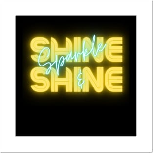 Sparkle and Shine Posters and Art